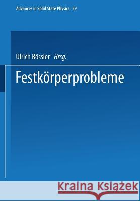 Festkörperprobleme U. Rossler 9783662160688 Springer-Verlag Berlin and Heidelberg GmbH & 