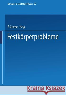 Festkörperprobleme P. Grosse 9783662160879 Springer-Verlag Berlin and Heidelberg GmbH & 