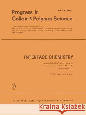 Interface Chemistry: Lectures of the 5th Northern European Symposium on Interface Chemistry Abo (Finnland)1973 Müller, F. Horst 9783662160909