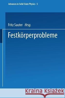 Festkörperprobleme F. Sauter 9783662160954 Springer-Verlag Berlin and Heidelberg GmbH & 