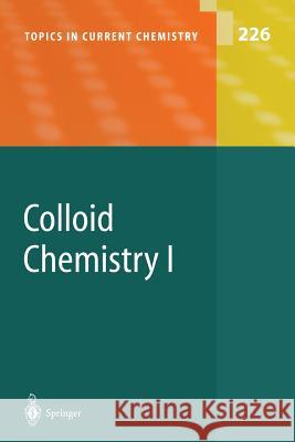 Colloid Chemistry I Markus Antonietti R. a. Bronstein C. C. Caruso 9783662161340 Springer
