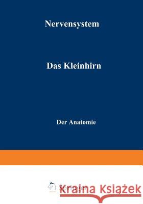 Nervensystem: Das Kleinhirn Jansen, Jan 9783662217504 Springer