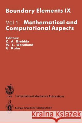 Mathematical and Computational Aspects Carlos A. Brebbia Wolfgang L. Wendland G. Kuhn 9783662219102 Springer