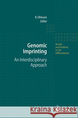 Genomic Imprinting: An Interdisciplinary Approach Rolf Ohlsson 9783662219560 Springer-Verlag Berlin and Heidelberg GmbH & 