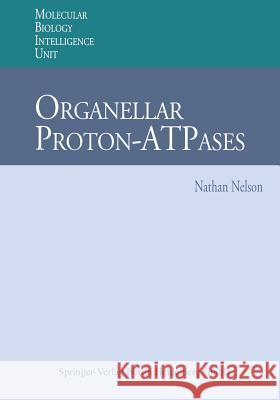 Organellar Proton-ATPases Nathan Nelson 9783662222676 Springer-Verlag Berlin and Heidelberg GmbH & 