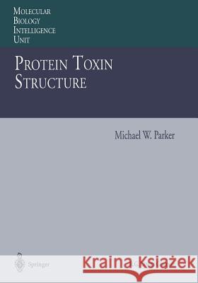 Protein Toxin Structure Michael W. Parker 9783662223543 Springer