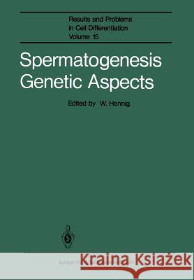 Spermatogenesis Genetic Aspects Wolfgang Hennig 9783662224236