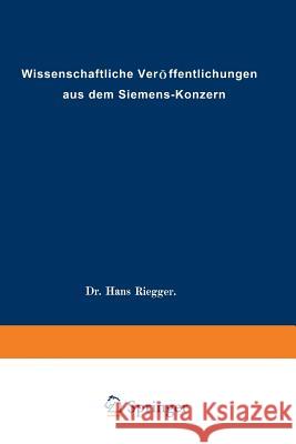 Wissenschaftliche Veröffentlichungen Aus Dem Siemens-Konzern Abeldorff, Rolf Hellmut 9783662227527 Springer