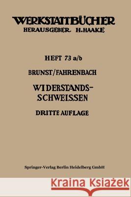 Widerstandsschweißen Brunst, Walter 9783662227657 Springer