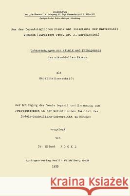 Untersuchungen Zur Klinik Und Pathogenese Des Mikrobiellen Ekzems  9783662228487 Springer