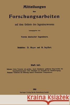 Mitteilungen Über Forschungsarbeiten Auf Dem Gebiete Des Ingenieurwesens Schöne, Kurt 9783662228838