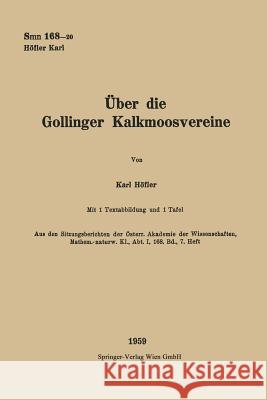 Über Die Gollinger Kalkmoosvereine Höfler, Karl 9783662229200 Springer