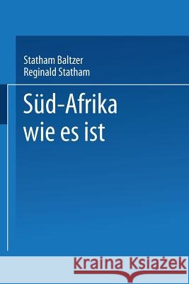 Süd-Afrika Wie Es Ist Baltzer, Statham 9783662230282 Springer