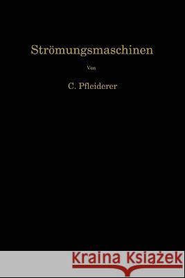 Strömungsmaschinen Pfleiderer, Carl 9783662230404 Springer