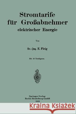 Stromtarife Für Großabnehmer Elektrischer Energie Fleig, Eduard 9783662230435