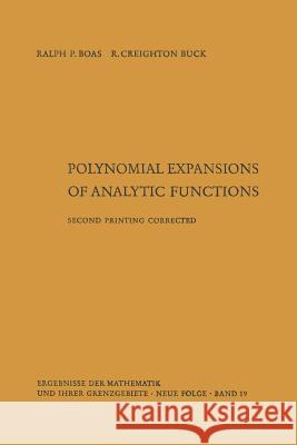 Polynomial Expansions of Analytic Functions Boas, Ralph P. 9783662231791 Springer