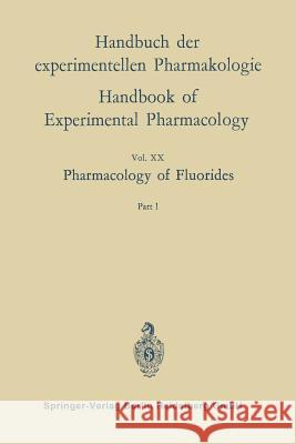 Pharmacology of Fluorides: Part 1 Alther, Ernst W. 9783662231982 Springer