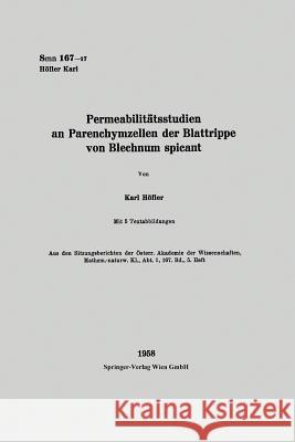 Permeabilitätsstudien an Parenchymzellen Der Blattrippe Von Blechnum Spicant Höfler, Karl 9783662232040 Springer