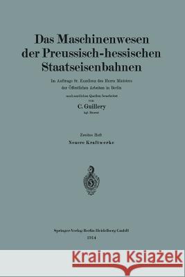 Neuere Kraftwerke Der Preussisch-Hessischen Staatseisenbahnen  9783662232460 Springer