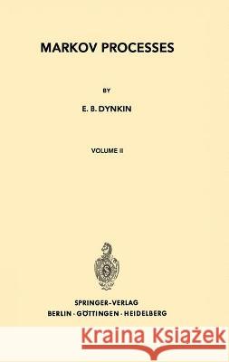 Markov Processes: Volume II E. B. Dynkin 9783662233207