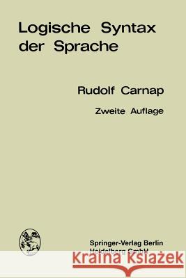 Logische Syntax Der Sprache Rudolf Carnap Rudolf Carnap 9783662233313 Springer