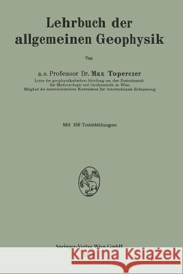 Lehrbuch Der Allgemeinen Geophysik  9783662233993 Springer