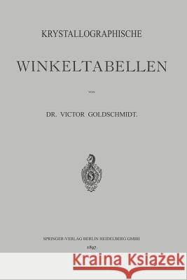Krystallographische Winkeltabellen Victor Goldschmidt 9783662234136 Springer