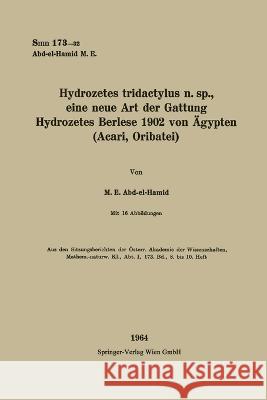 Hydrozetes tridactylus n. sp., eine neue Art der Gattung Hydrozetes Berlese 1902 von Ögypten Abd-El-Hamid, Muhammad Elwi 9783662234938