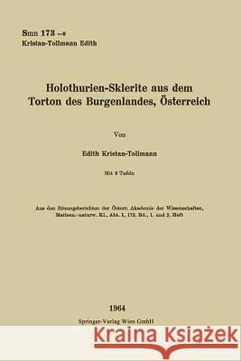 Holothurien-Sklerite Aus Dem Torton Des Burgenlandes, Österreich Tollmann, Edith 9783662235027 Springer