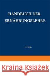 Handbuch Der Ernährungslehre: Allgemeine Diätetik Von Noorden, Carl 9783662235577 Springer
