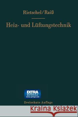 H. Rietschels Lehrbuch Der Heiz- Und Lüftungstechnik Raiß, Wilhelm 9783662235782 Springer