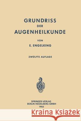 Grundriss der Augenheilkunde für Studierende Engelking, Ernst 9783662236109 Springer