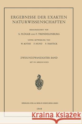 Ergebnisse Der Exakten Naturwissenschaften: Zweiundzwanzigster Band Höhler, G. 9783662237359 Springer
