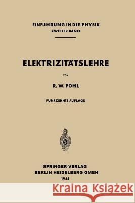 Elektrizitätslehre Pohl, Robert Wichard 9783662237717