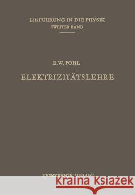 Elektrizitätslehre Pohl, Robert Wichard 9783662237724 Springer