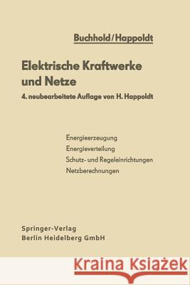 Elektrische Kraftwerke Und Netze Happoldt, H. 9783662237854 Springer