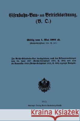 Eisenbahn-Bau- Und Betriebsordnung Springer, Julius 9783662237922 Springer