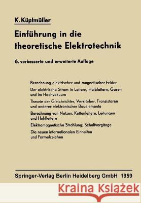 Einführung in die theoretische Elektrotechnik Küpfmüller, Karl 9783662238103 Springer