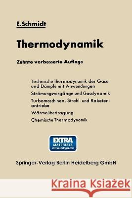 Einführung in die Technische Thermodynamik und in die Grundlagen der chemischen Thermodynamik Schmidt, Ernst 9783662238127