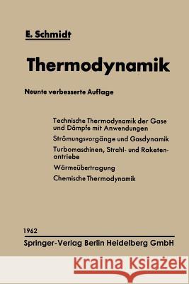 Einführung in Die Technische Thermodynamik Und in Die Grundlagen Der Chemischen Thermodynamik Schmidt, Ernst 9783662238134