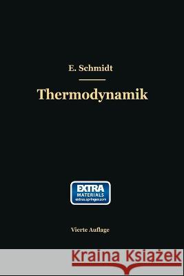 Einführung in die technische Thermodynamik und in die Grundlagen der chemischen Thermodynamik Schmidt, Ernst 9783662238172