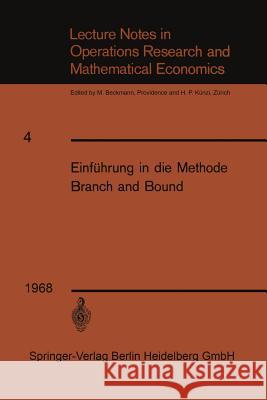 Einführung in Die Methode Branch and Bound Weinberg, Franz 9783662238288