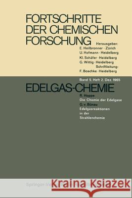 Edelgas-Chemie R. Hoppe G. V. Bunau R. Hoppe G. V. Bunau 9783662238752 Springer