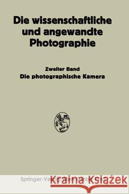 Die Photographische Kamera Josef Stuper Kurt Michel 9783662240045 Springer