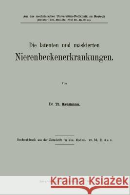 Die Latenten Und Maskierten Nierenbeckenerkrankungen  9783662240595 Springer