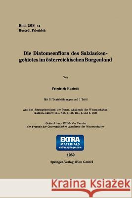 Die Diatomeenflora Des Salzlackengebietes Im Österreichischen Burgenland Hustedt, Friedrich 9783662241820 Springer