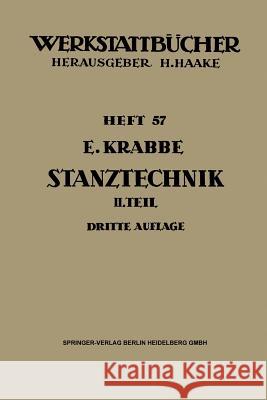 Stanztechnik: Zweiter Teil: Die Bauteile Des Schnittes Krabbe, Erich 9783662242360 Springer