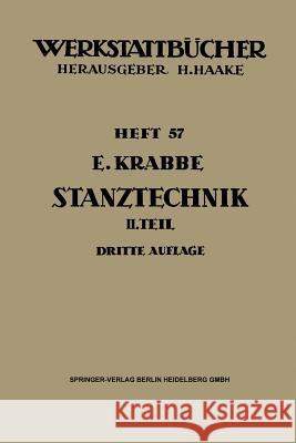 Stanztechnik: Zweiter Teil: Die Bauteile Des Schnittes Krabbe, Erich 9783662242360