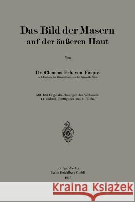 Das Bild Der Masern Auf Der Äußeren Haut Pirquet Von Cesenatico, Clemens Peter 9783662243923 Springer