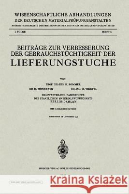 Beiträge Zur Verbesserung Der Gebrauchstüchtigkeit Der Lieferungstuche Sommer, Hermann 9783662244678 Springer